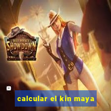 calcular el kin maya